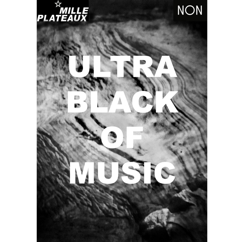 Ultrablack of Music – Book & Compilation (Out NOW on Mille Plateaux/Non)
